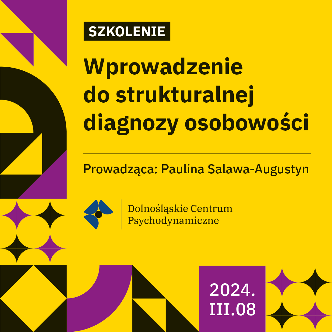 [szkolenie stacjonarne] Wprowadzenie do strukturalnej diagnozy osobowości