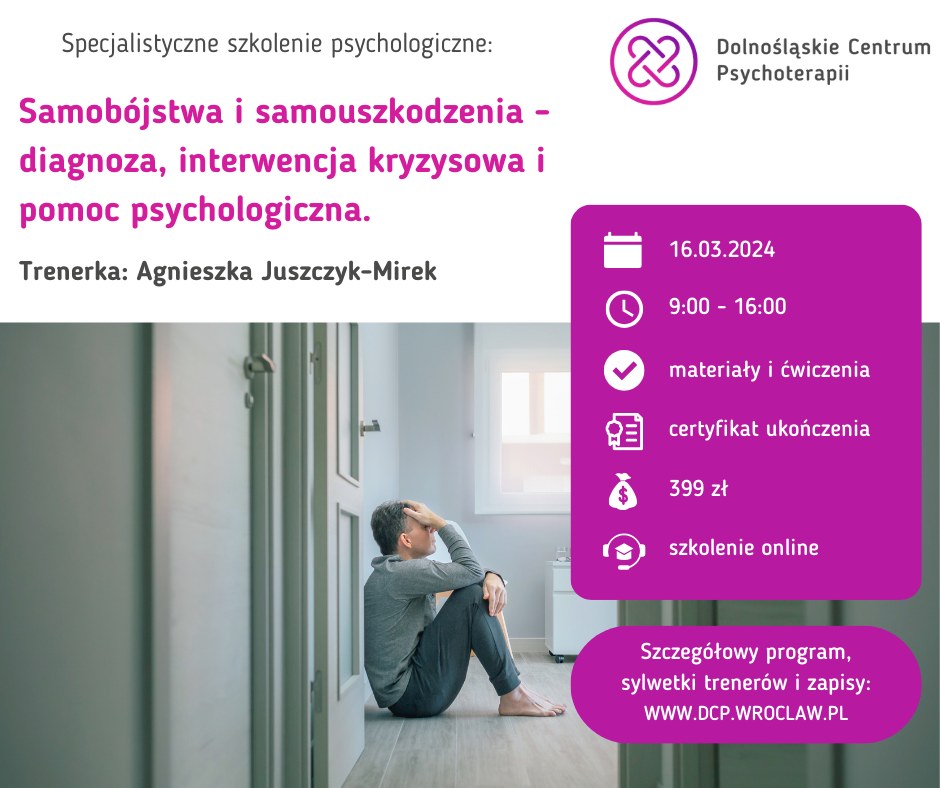 [szkolenie online] Samobójstwa i samouszkodzenia- diagnoza, interwencja kryzysowa i pomoc psychologiczna
