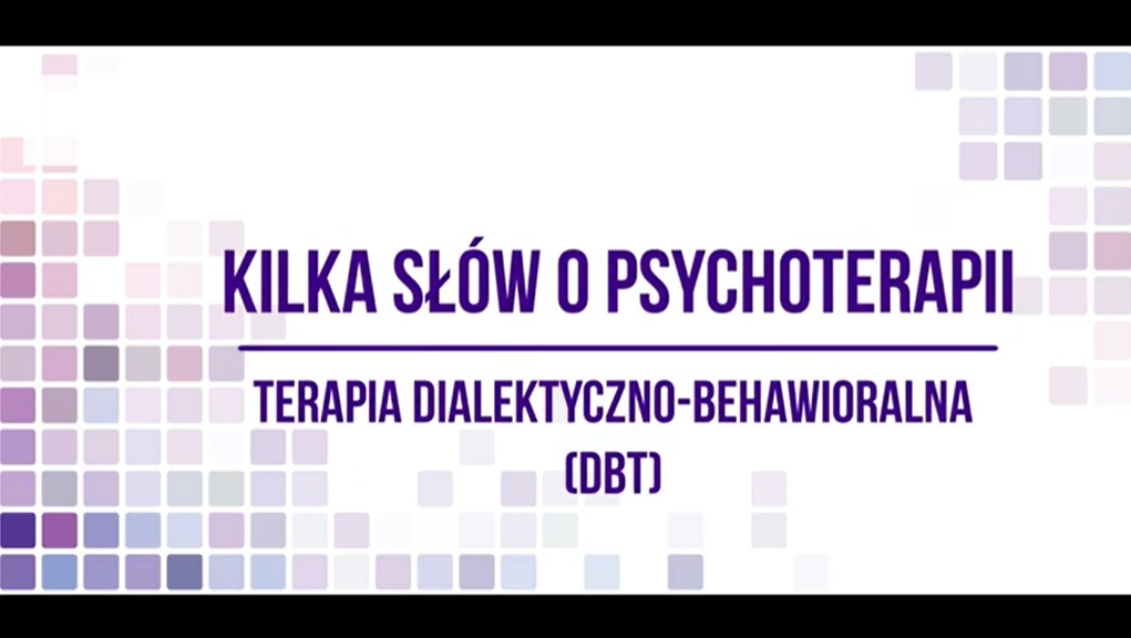 Kilka słów o psychoterapii DBT